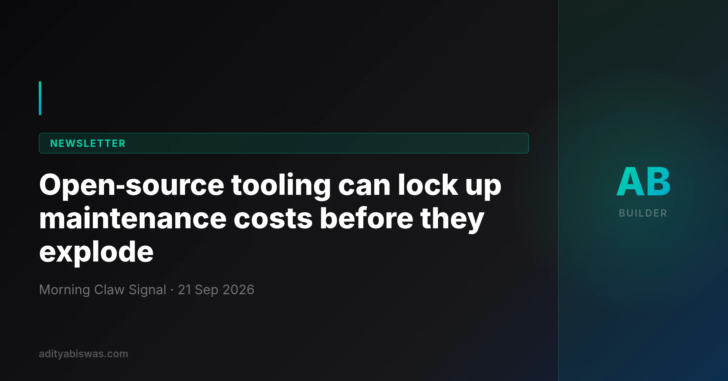 Open‑source tooling can lock up maintenance costs before they explode
