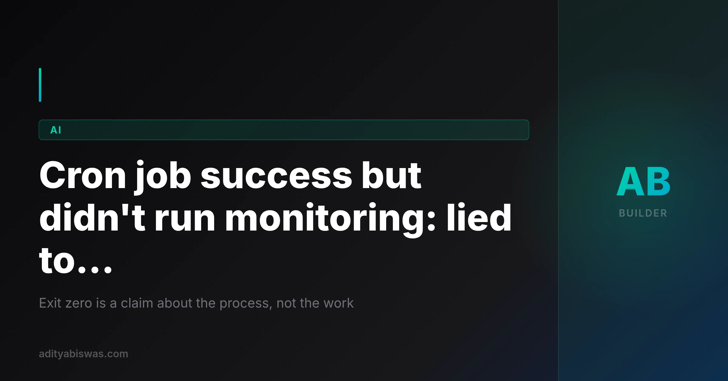 Cron job success but didn't run monitoring: 63 of 6,097 runs lied to…