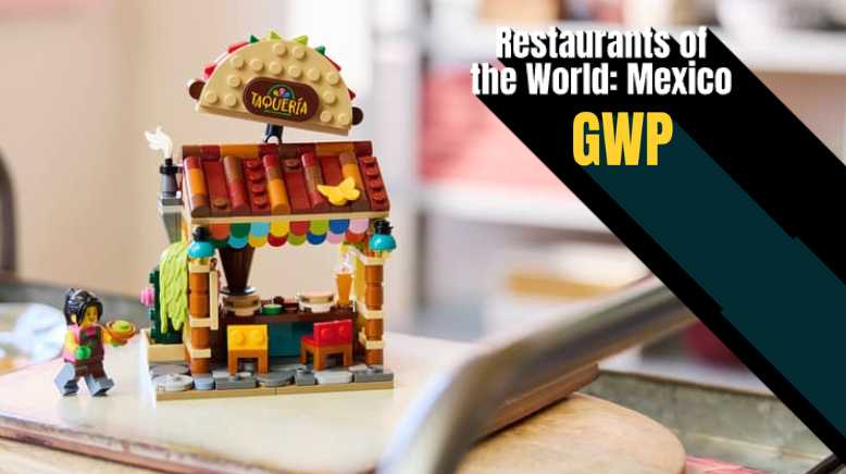LEGO GWP April 2026: Restaurants of the World Mexico (40907) Guide Image