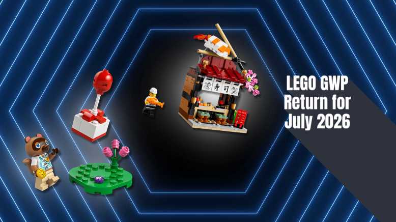 LEGO GWP Offers Return for July 2026 – Best Value Gifts Image