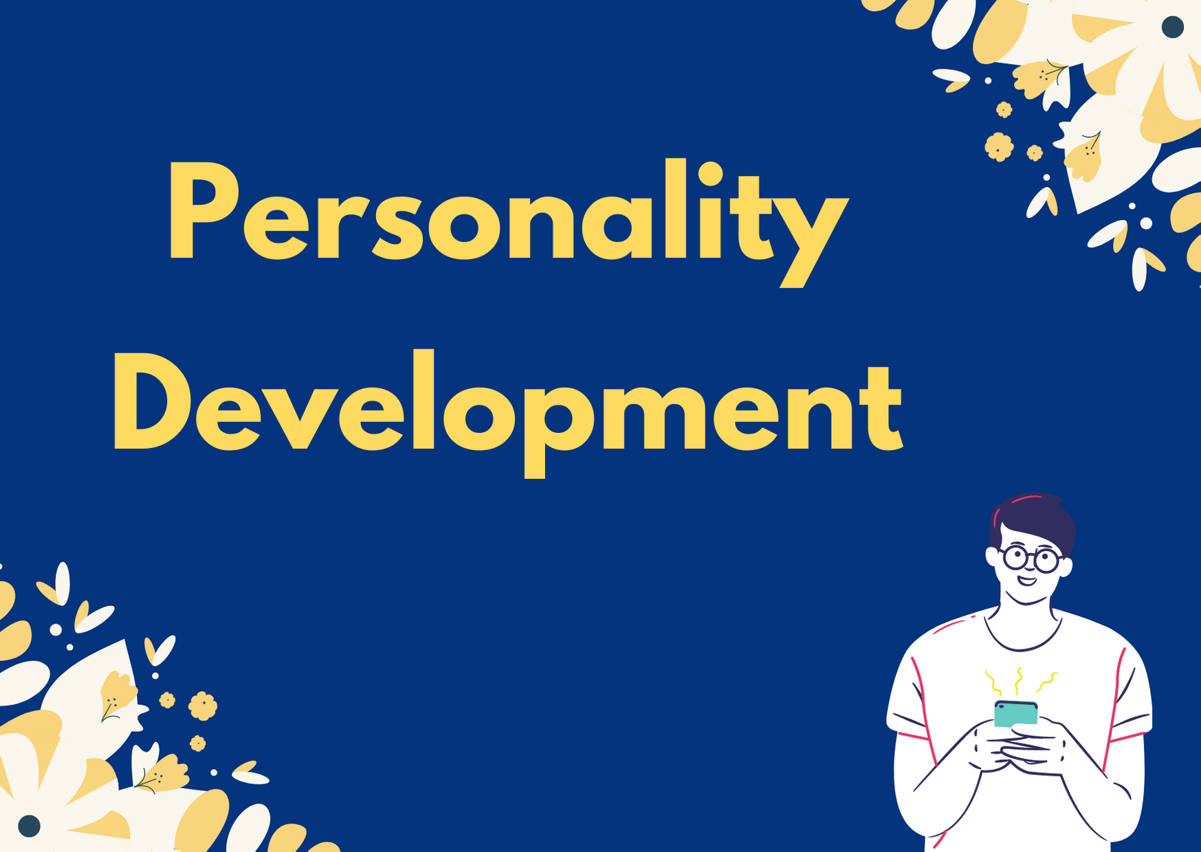 https://res.cloudinary.com/dcgyvzxge/image/upload/v1615644310/PersonalityDevelopment_t428f0.png