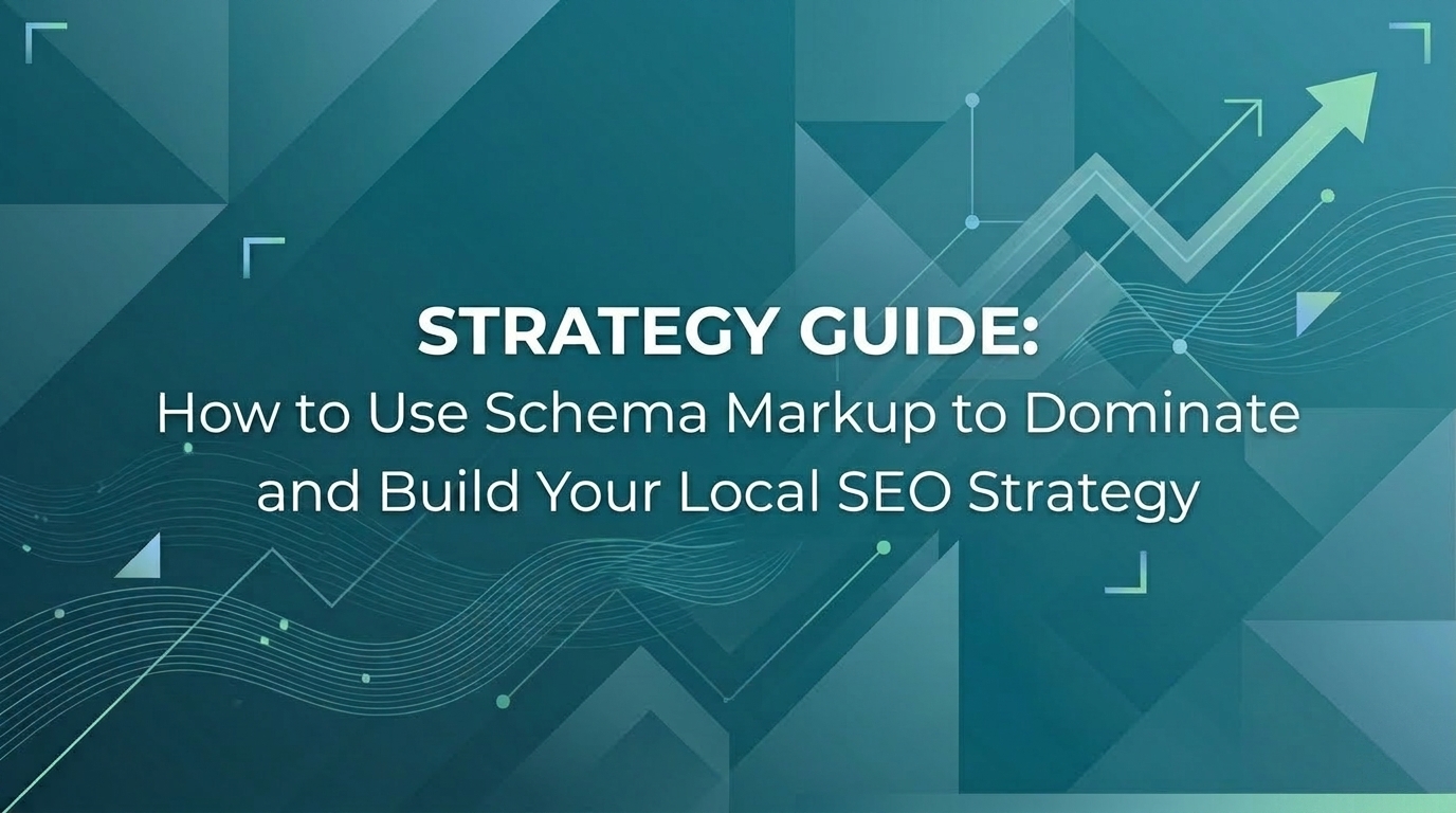 How to Use Schema Markup to Dominate and Build Local SEO Strategy