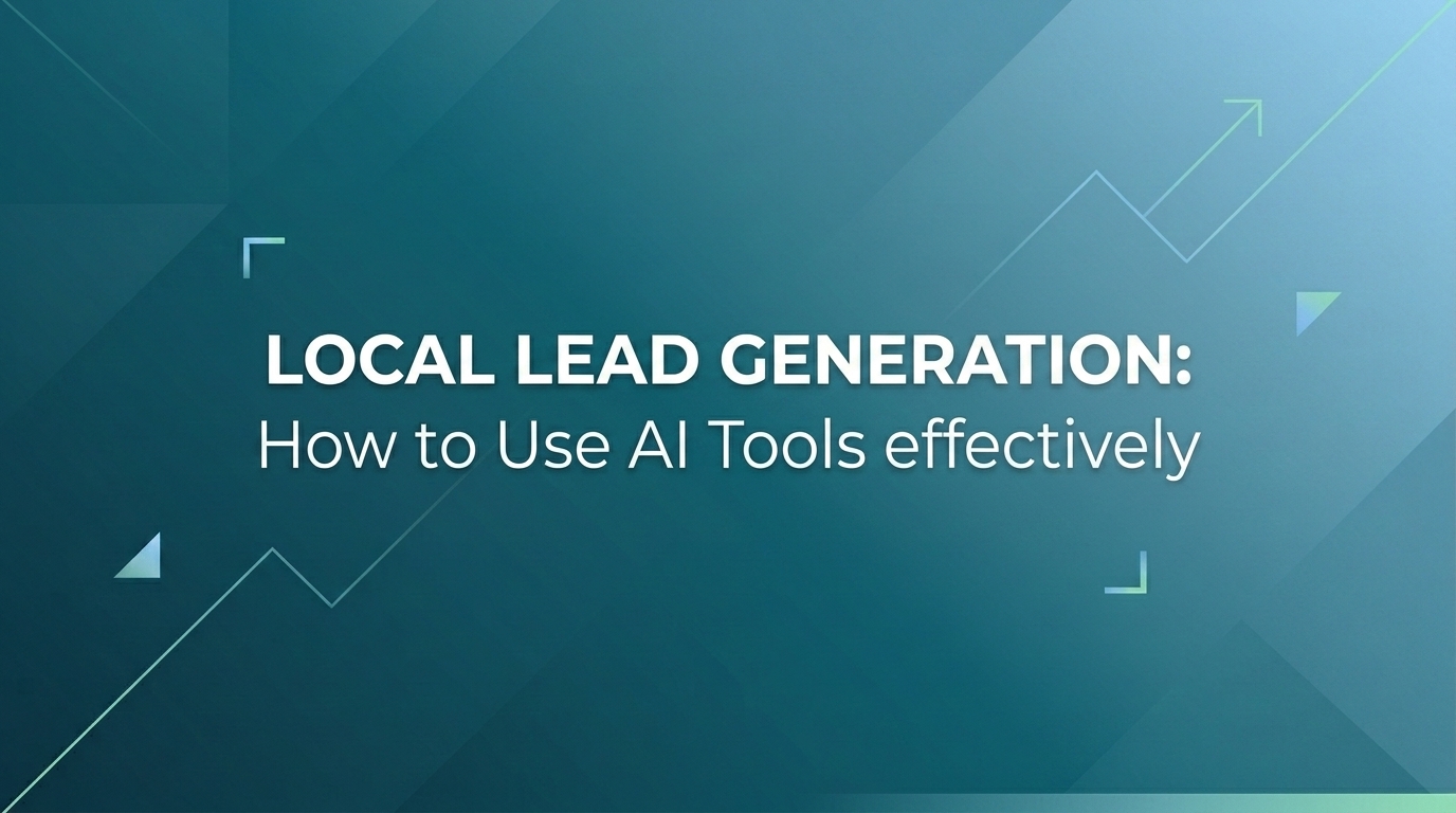 How to Use AI Tools as Local Business Lead Generation