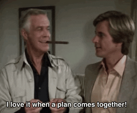 The A-Team meme: Colonel Hannibal Smith (George Peppard) smoking a cigar and smiling with the caption 'I love it when a plan comes together!'