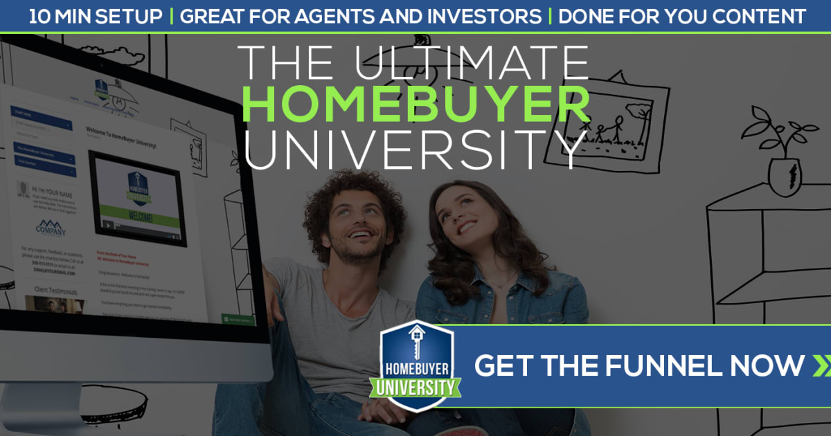 The Ultimate Home Buyer University - Use This Done For You Membership to Convert Home Buyers With Ease!