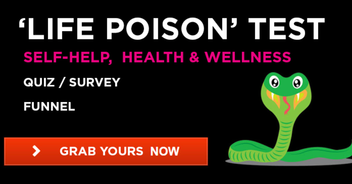 The Life Poisons Test. Grab Your Survey Funnel Now!