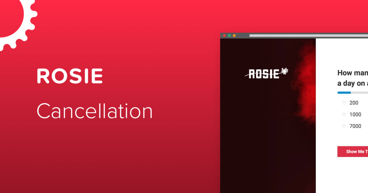 Cancellation Funnel :: ROSIE