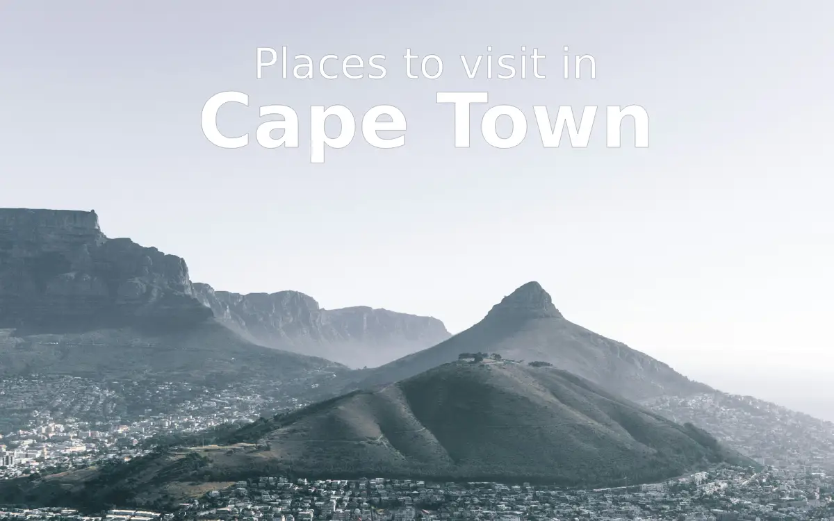 10 Iconic Places to Visit in Cape Town