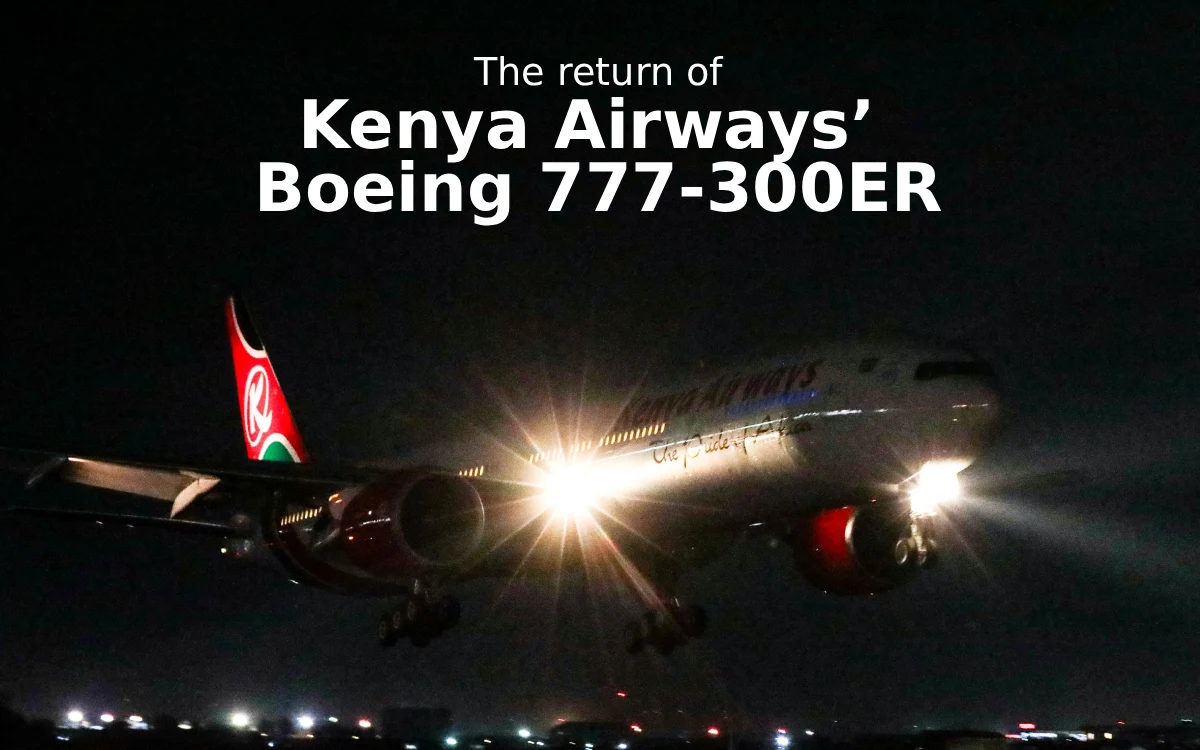 What Kenya Airways’ Boeing 777-300ER Comeback Means for Global Travelers