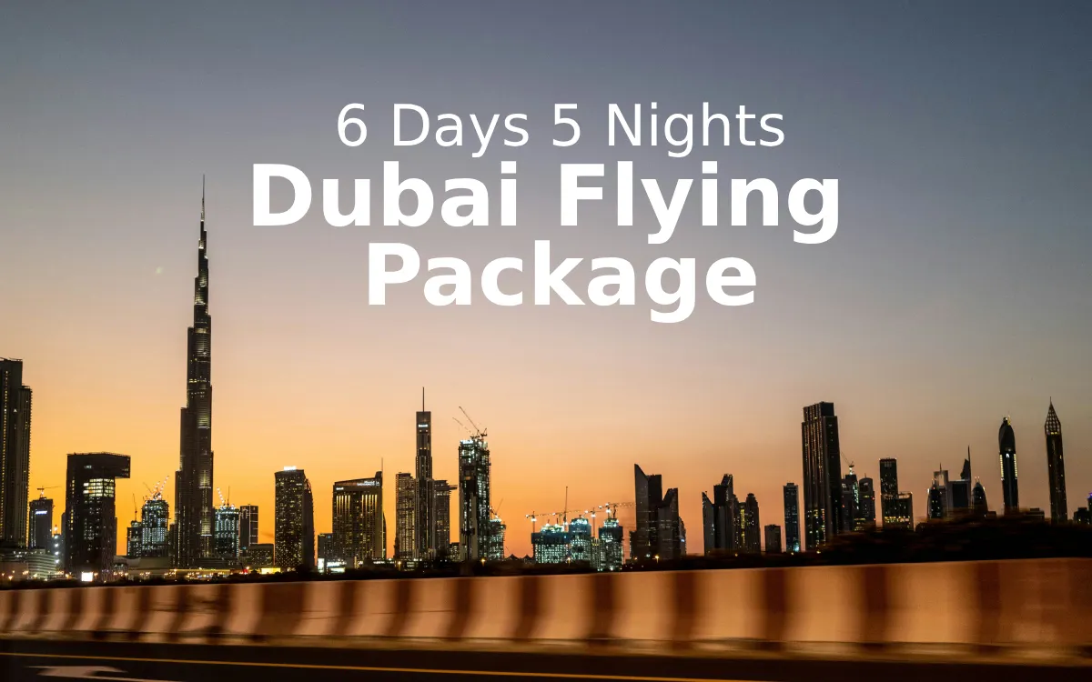 6 Days 5 Nights Dubai Travel Package: Ultimate Itinerary & Guide from Kenya