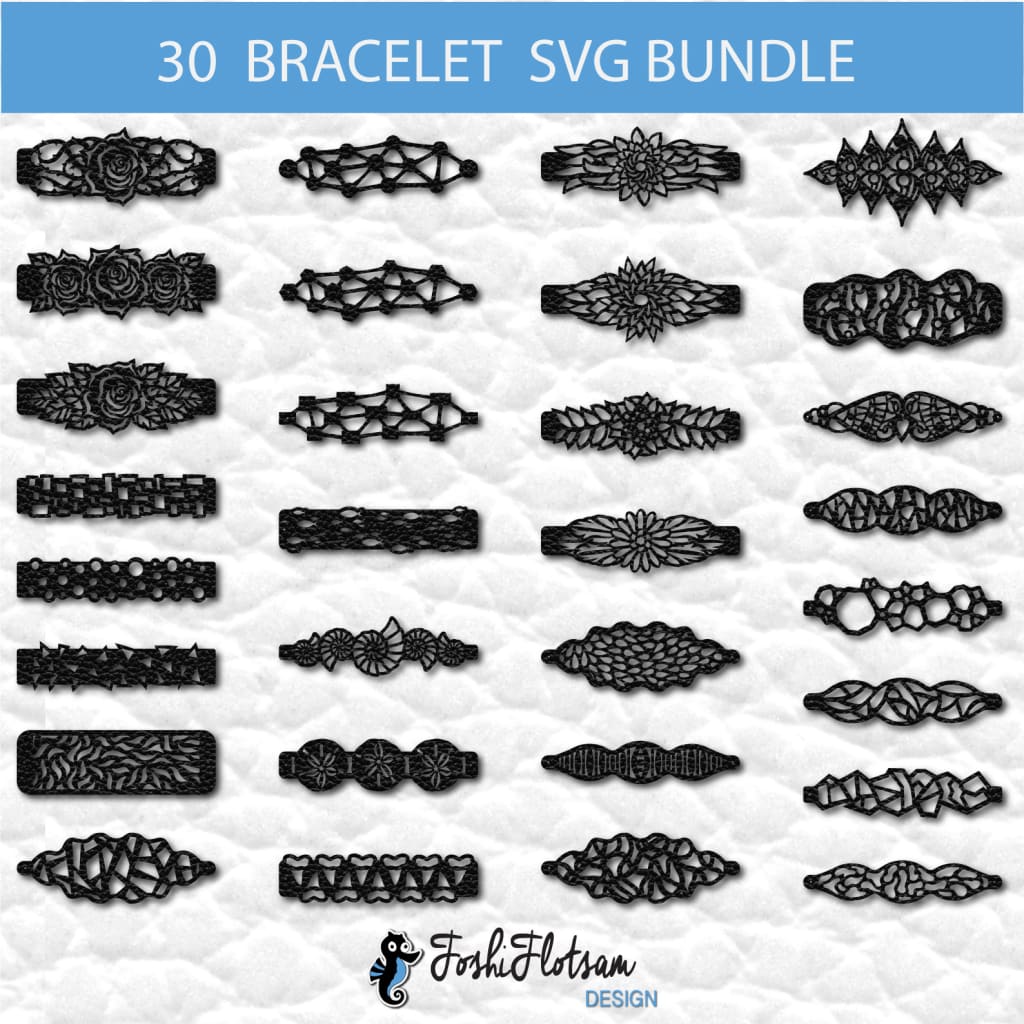 Bracelet SVG - 30 bracelet SVG bundle 1 30 different bracelet SVG cut files, including design patterns for roses, flowers, and sea shells.