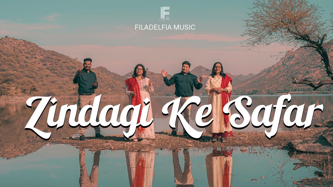 ZINDAGI KE SAFAR | FILADELFIA MUSIC