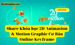 Khóa Học 2d Animation & Motion Graphic Cơ Bản Online Keyframe