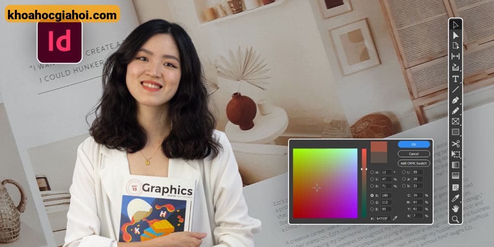 Khóa Học Thiết Kế Ấn Phẩm Dàn Trang, In Ấn Chuyên Nghiệp Với Indesign Cùng Color Me