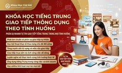 Khóa Học Tiếng Trung Giao Tiếp Thông Dụng Theo Tình Huống