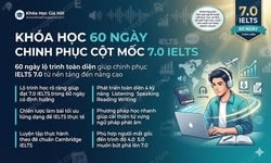 Khóa Học 60 ngày chinh phục cột mốc 7.0 IELTS