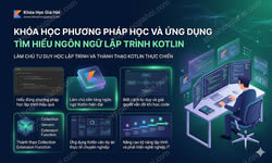Khóa Học Phương Pháp Học Và Ứng Dụng Tìm Hiểu Ngôn Ngữ Lập Trình Kotlin