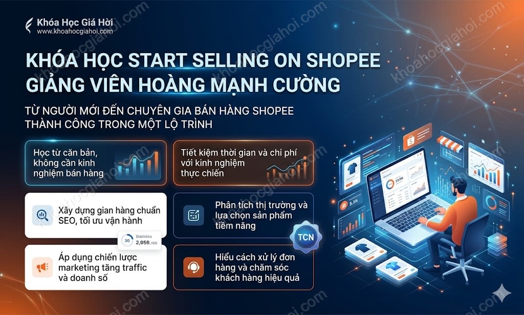 Khóa Học Start Selling On Shopee Giảng Viên Hoàng Mạnh Cường