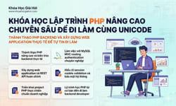Khóa Học Lập Trình Php Nâng Cao - Chuyên Sâu Để Đi Làm Cùng Unicode