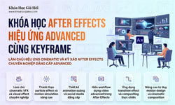 Khóa Học After Effects Hiệu Ứng Advanced Cùng Keyframe