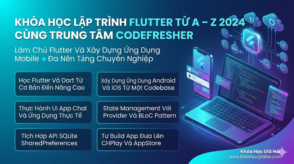 Khóa Học Lập Trình Flutter Từ A – Z 2024 Cùng Trung Tâm Codefresher