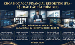 Khóa Học Acca Financial Reporting (FR) – Lập Báo Cáo Tài Chính (f7)