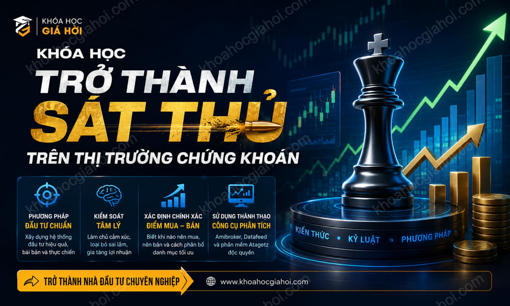 Khóa Học Trở Thành Sát Thủ Trên Thị Trường Chứng Khoán