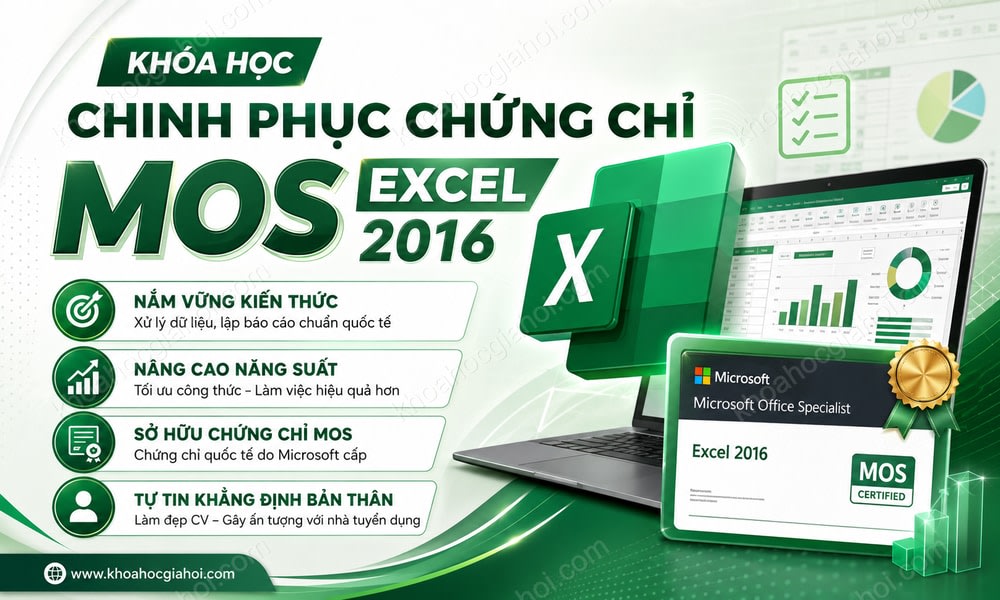 Khóa Học Chinh Phục Chứng Chỉ Mos Excel 2016