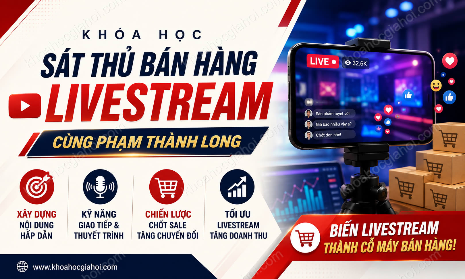 Khóa Học Sát Thủ Bán Hàng Livestream Cùng Phạm Thành Long