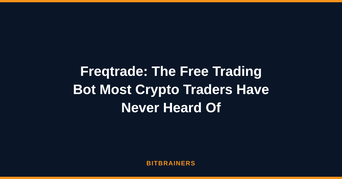 Freqtrade: The Free Trading Bot Most Crypto Traders Have Never Heard Of