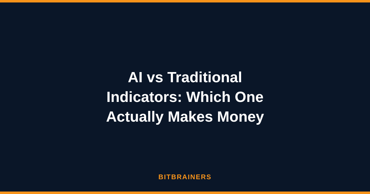 AI vs Traditional Indicators: Which One Actually Makes Money