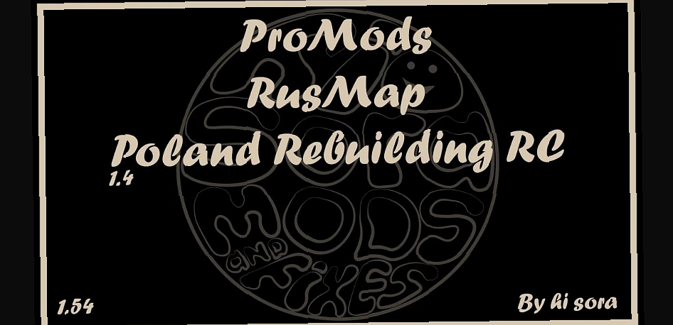 МОД ProMods - RusMap - Poland Rebuilding RC v1.4 ДЛЯ EURO TRUCK SIMULATOR 2