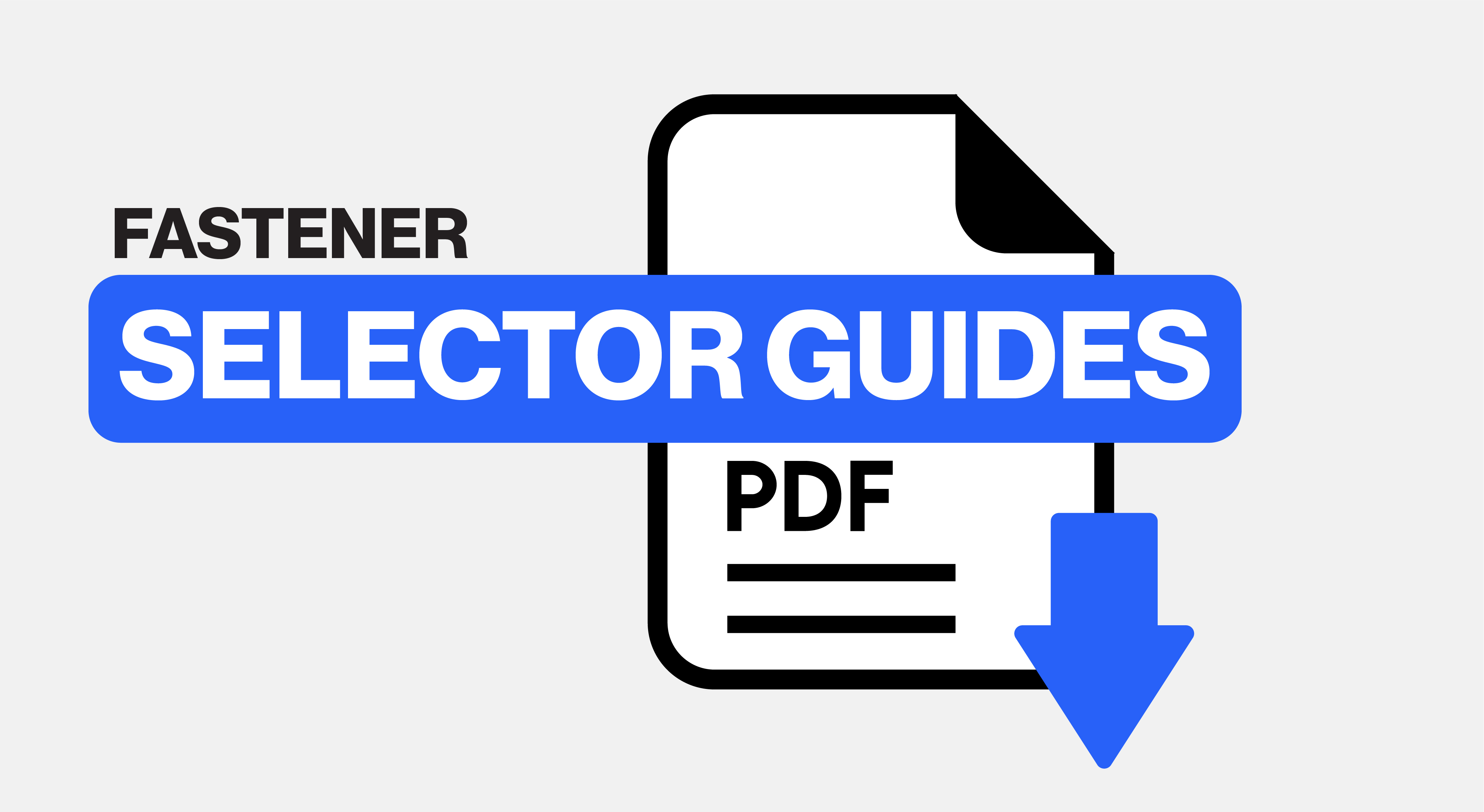 Fastener Selector Guides