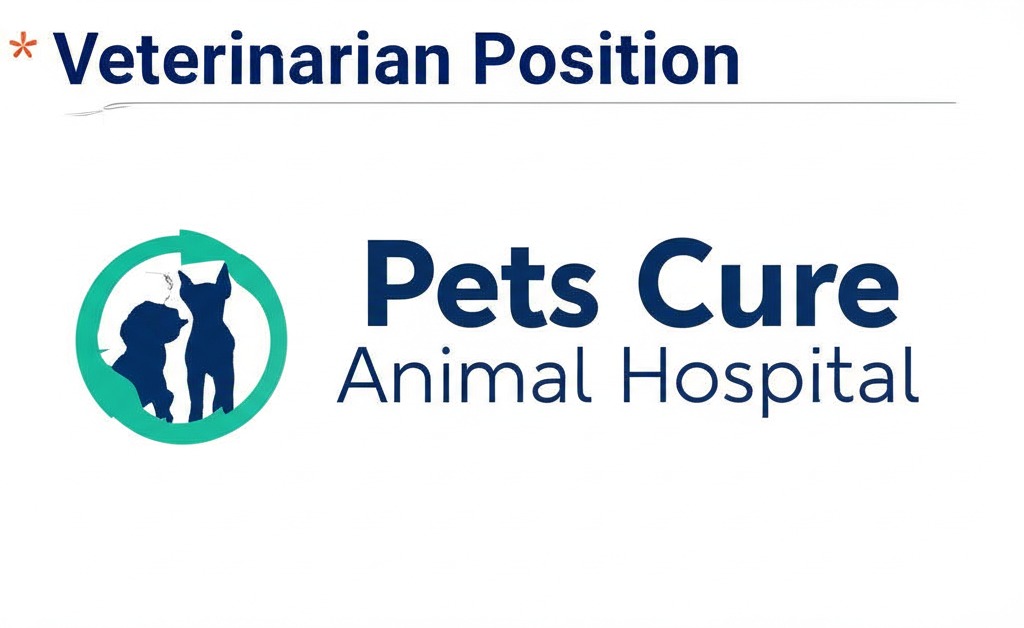 *Veterinarian* Position  *Pets Cure Animal Hospital* 