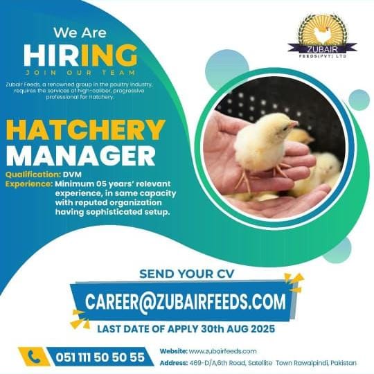 Hiring Hatchery Manager ΓÇô Zubair Feeds (Rawalpindi)