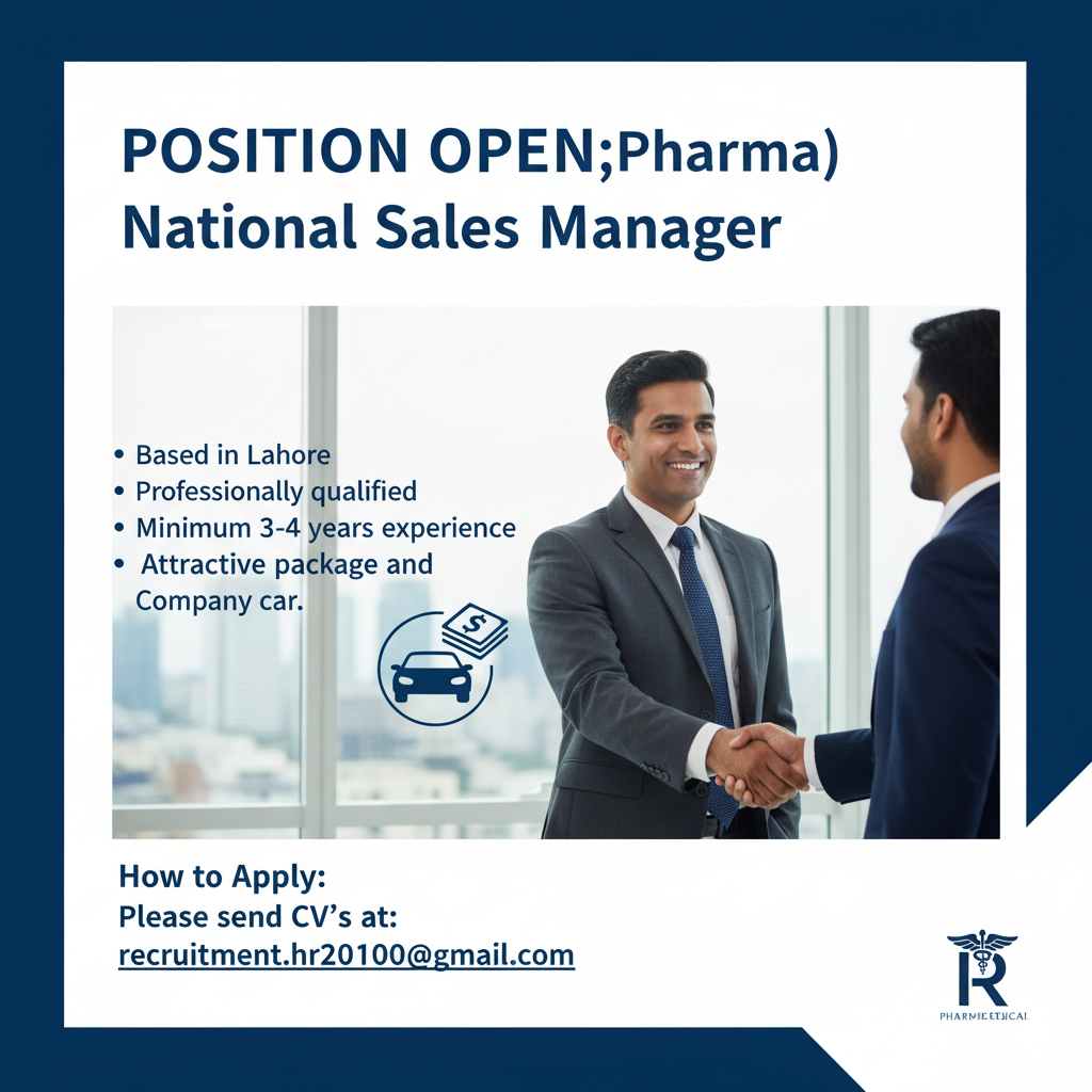 🚨 Position Open – National Sales Manager (Pharma) | Lahore