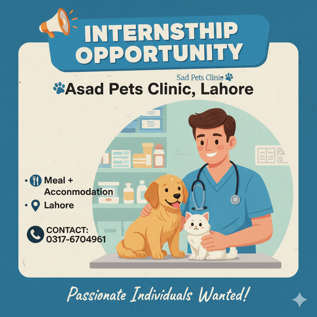 📢 Internship Opportunity – Asad Pets Clinic, Lahore