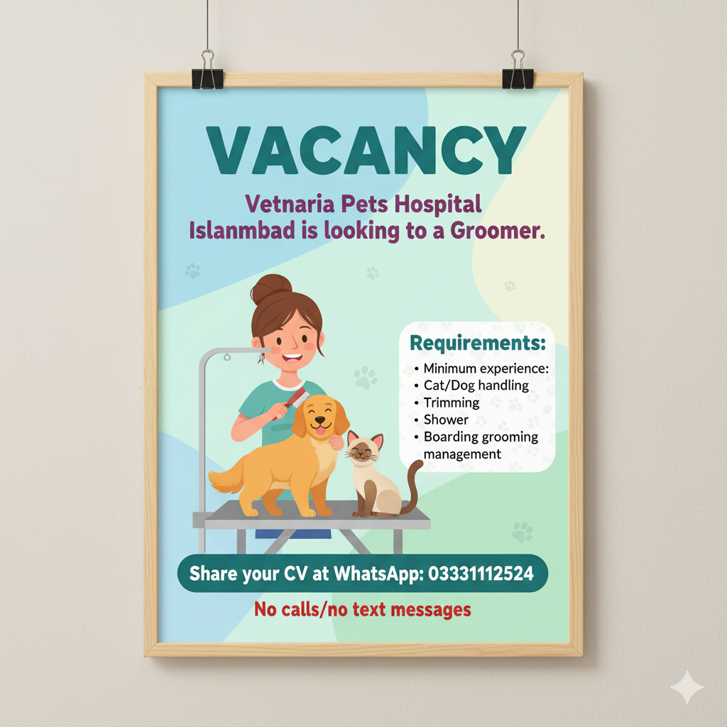 📢 Vacancy – Vetnaria Pets Hospital, Islamabad