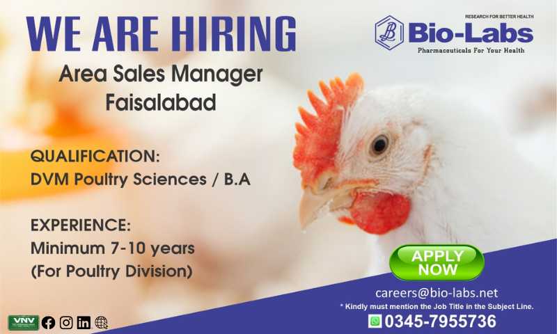 We Are Hiring – Faisalabad **Bio-Labs (Pvt) Ltd* Area Sales Manager (Poultry Division)