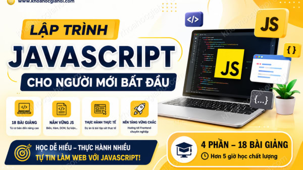Khóa Học Lập Trình Javascript Cho Người Mới Bắt Đầu