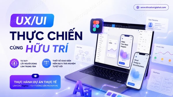 Khóa Học UX/UI Thực Chiến Dia Demy Cùng Hữu Trí