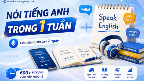 Khóa Học Nói Tiếng Anh Trong Vòng 1 Tuần