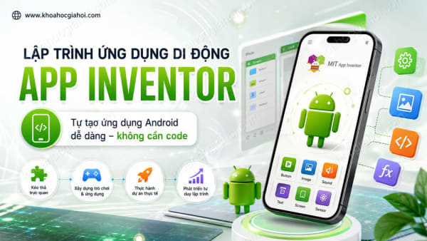 Khóa Học Lập Trình Ứng Dụng Di Động App Inventor