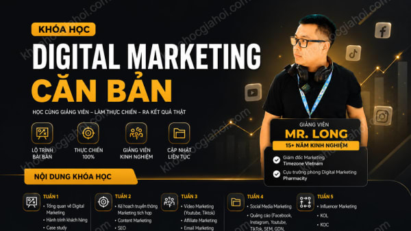Khóa Học Digital Marketing Căn Bản Mới Nhất Cùng Mr.long
