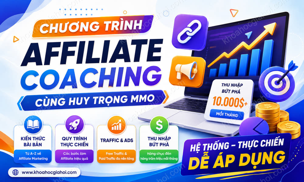 Chương Trình Affiliate Coaching Cùng Huy Trọng MMO