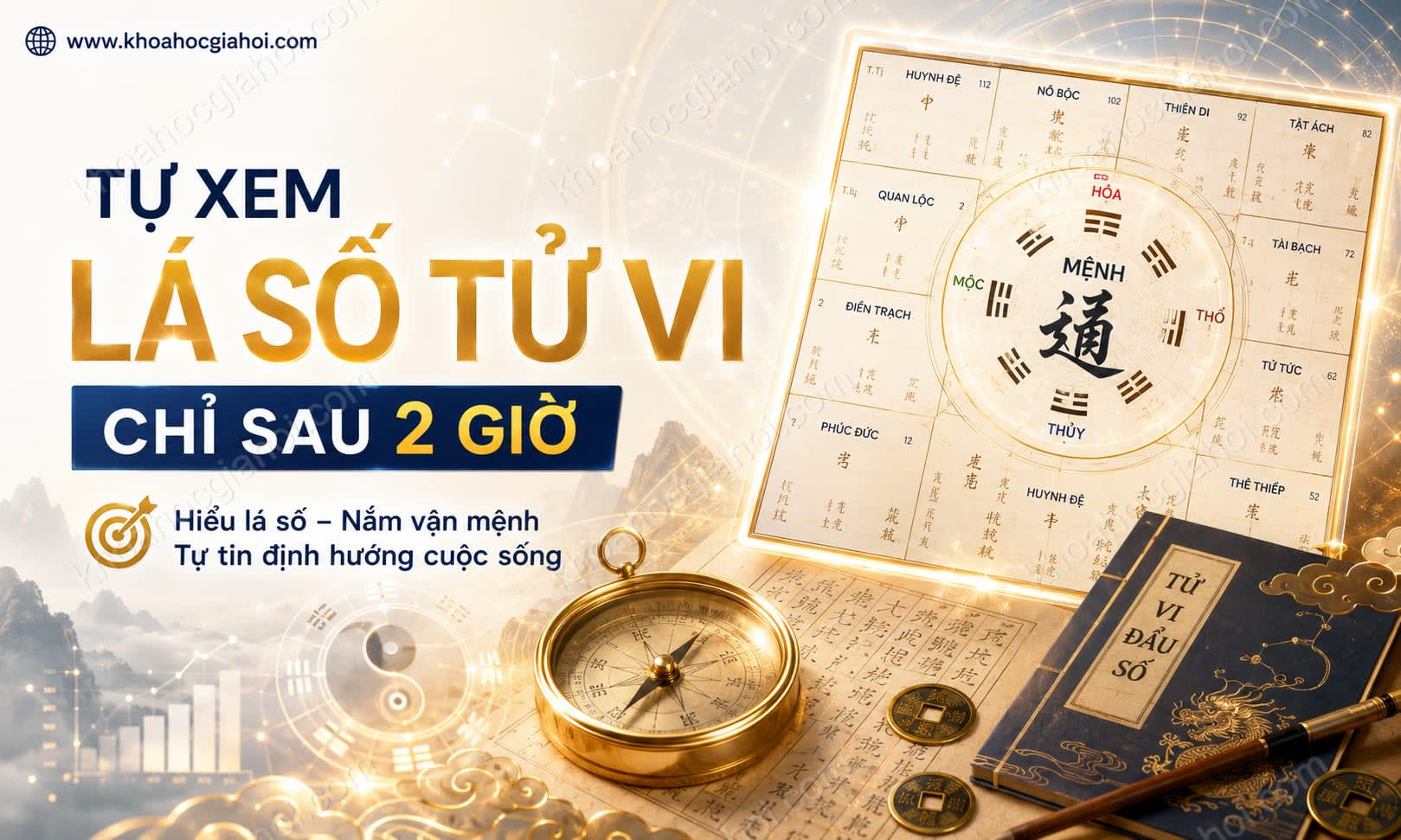 Khóa Học Tự Xem Lá Số Tử Vi Chỉ Sau 2 Giờ