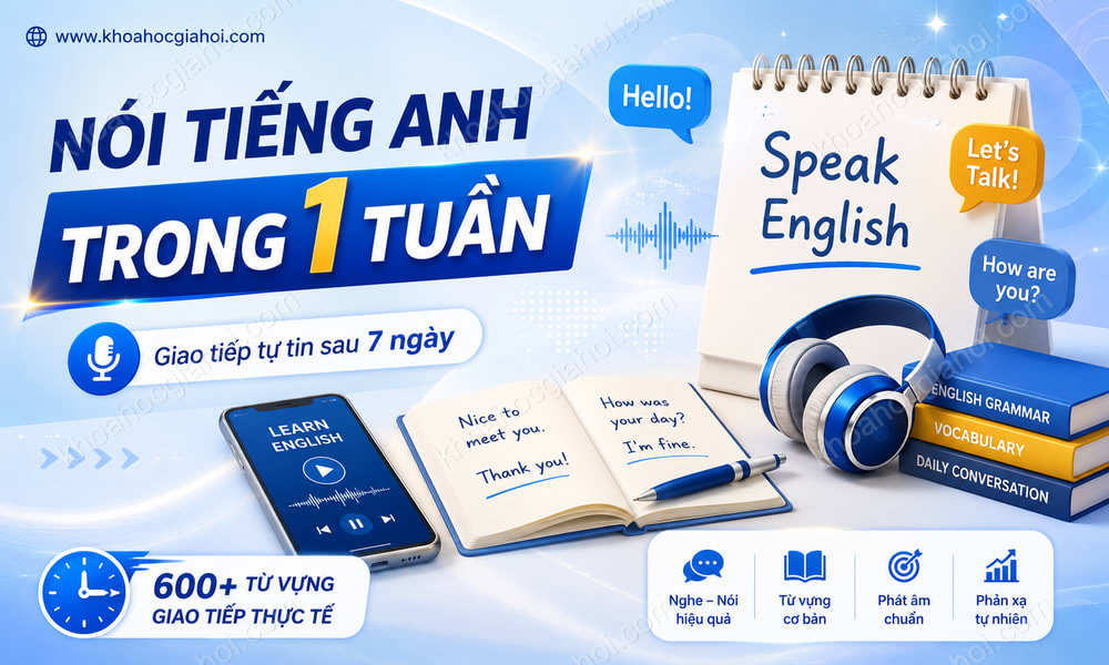 Khóa Học Nói Tiếng Anh Trong Vòng 1 Tuần