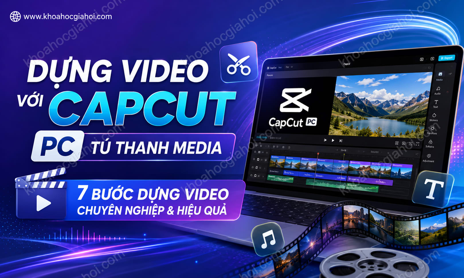 Khóa Học Dựng Video Với Capcut Pc Tú Thanh Media Khóa Học Dựng Video Với Capcut Pc Tú Thanh Media