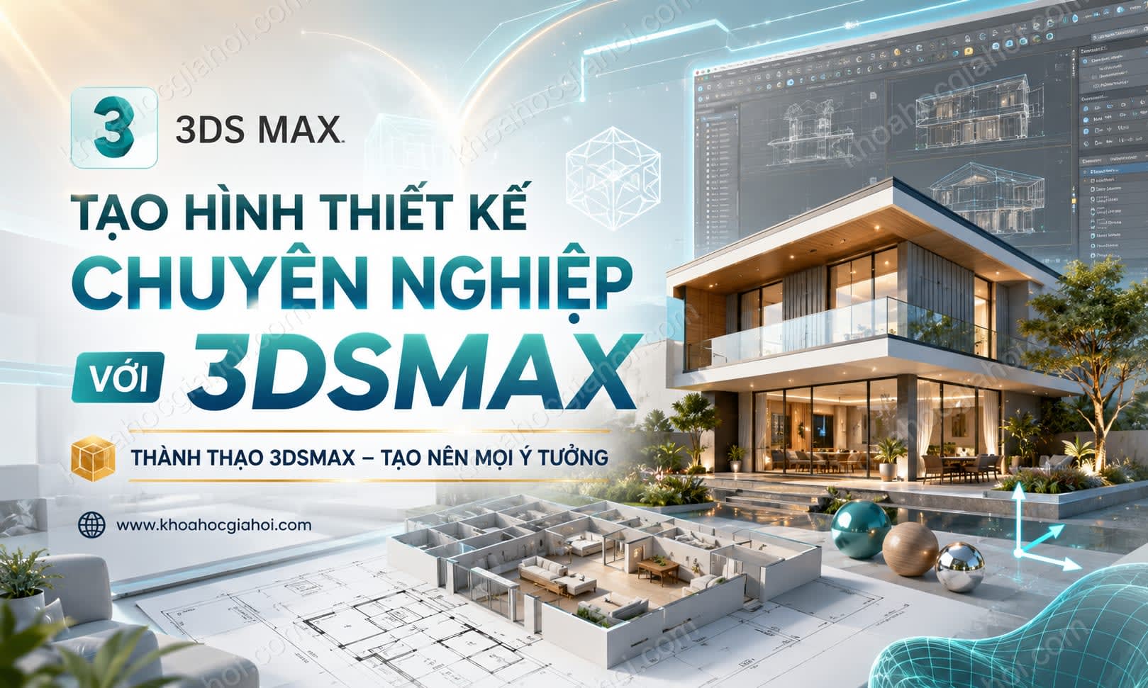 Khóa Học Tạo Hình Thiết Kế Chuyên Nghiệp Với 3dsmax