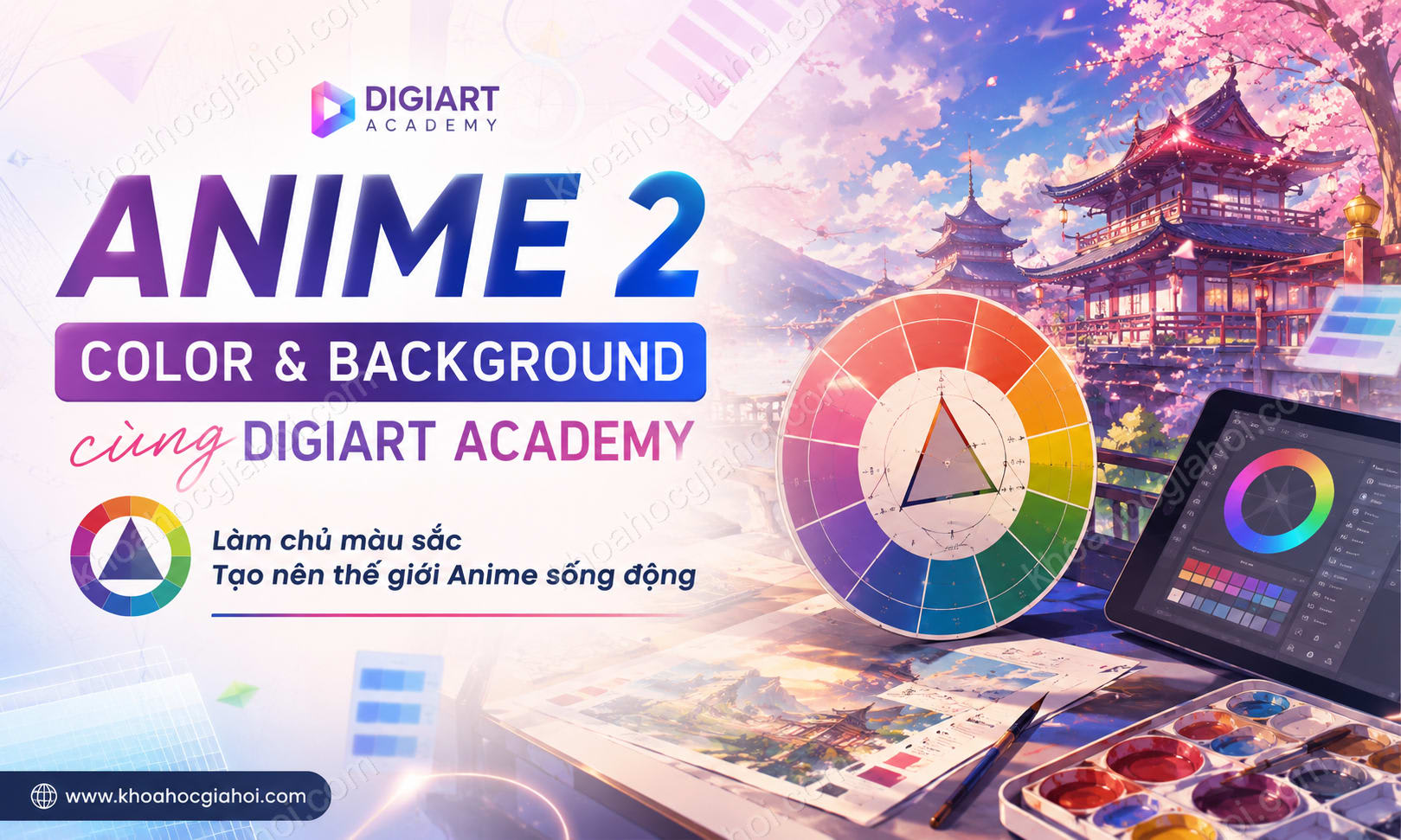 Khóa Học Anime 2: Color & Backgound Decoration Cùng Digiart Academy